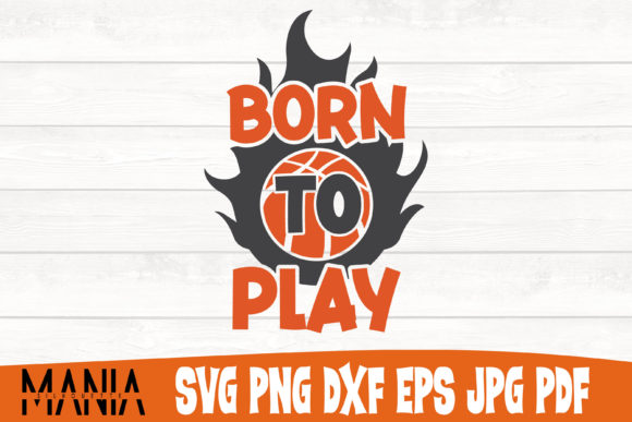 Born to Play SVG Cut File Design Guide
