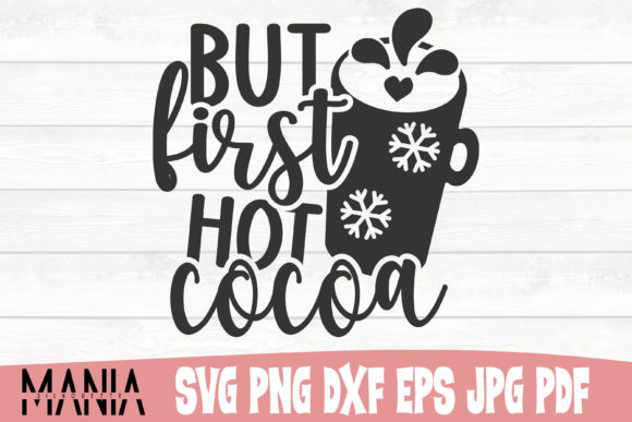But First Hot Cocoa SVG Cut File: A Practical Guide to Flawless Winter Crafting