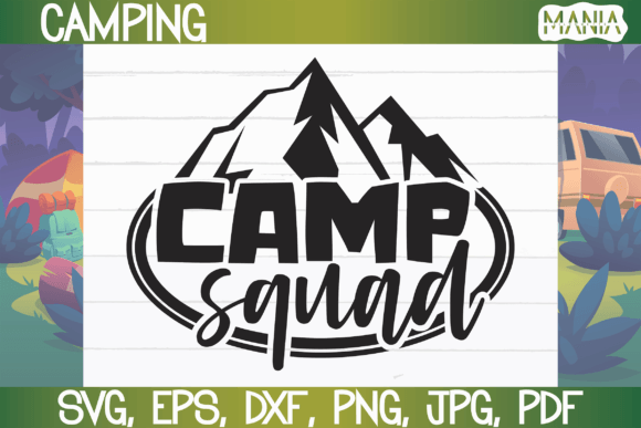 Camp Squad SVG Cut File: The Ultimate Resource for Outdoor Crafting Projects