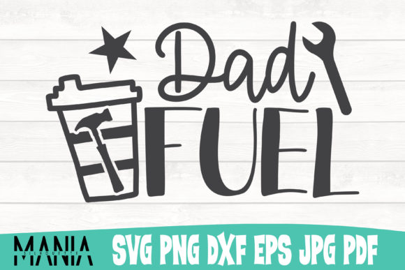 Dad Fuel Cut File Design SVG Guide