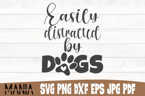 Easily Distracted by Dogs SVG Cut File: Elevating Personalized Design in the Creator Economy