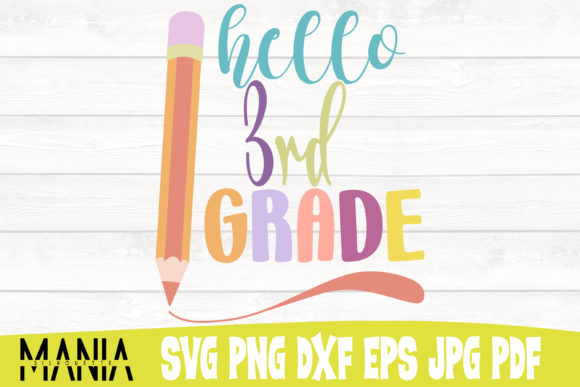 Hello Third Grade Svg Cut File Design: Strategic Asset Management for Back-to-School Projects