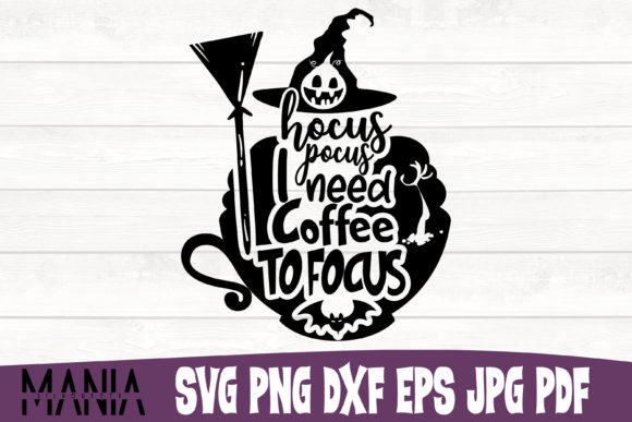 Hocus Pocus I Need Coffee to Focus SVG Guide