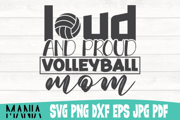 Loud and Proud Volleyball Mom SVG: The Ultimate Guide to Sports Spirit Design Files
