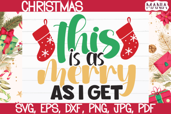 Maximizing Holiday Crafting with the This is As Merry As I Get SVG Bundle