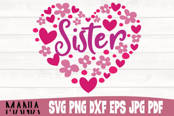 Sister Heart SVG Cut File, Woman s Day: Elevating Your Celebratory Crafts