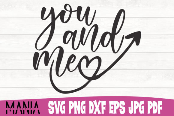 You and Me Valentine SVG Cut File Guide