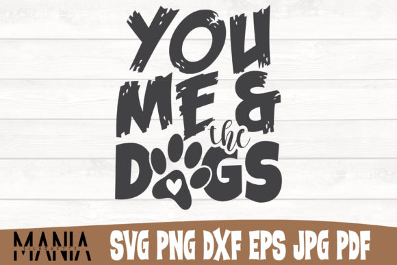 You Me and the Dogs SVG Cut File Design Guide